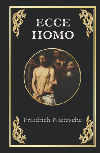 Ecce Homo: Comment on devient ce que l'on est von Independently published